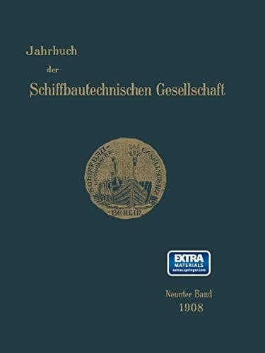 Jahrbuch der Schiffbautechnischen Gesellschaft Neunter Band