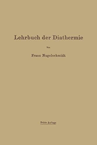 Lehrbuch der Diathermie für Ärzte und Studierende