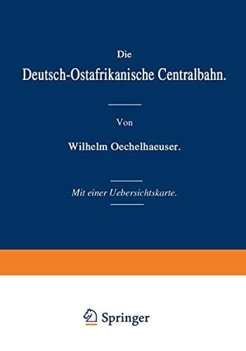 Die Deutsch-Ostafrikanische Centralbahn (German Edition)