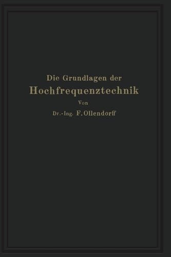 Die Grundlagen der Hochfrequenztechnik: Eine Einführung in die Theorie (German Edition)