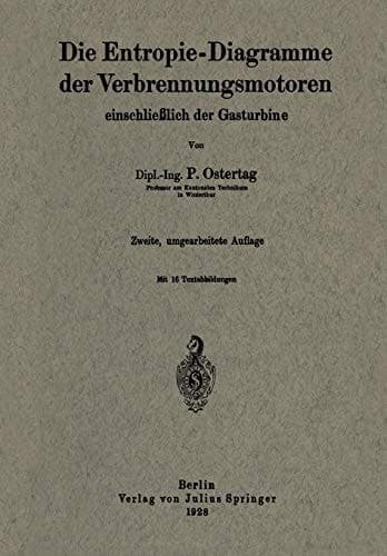 Die Entropie-Diagramme der Verbrennungsmotoren einschließlich der Gasturbine (German Edition)