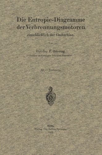 Die Entropie-Diagramme der Verbrennungsmotoren einschließlich der Gasturbine (German Edition)