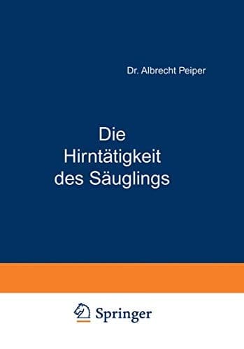 Die Hirntätigkeit des Säuglings (German Edition)