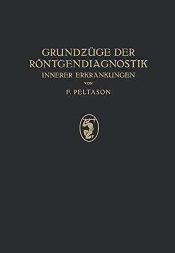 Grundzüge der Röntgendiagnostik Innerer Erkrankungen