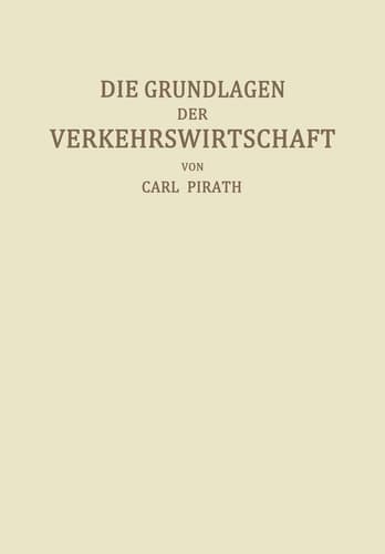 Die Grundlagen der Verkehrswirtschaft (German Edition)
