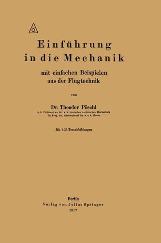 Einführung in die Mechanik mit einfachen Beispielen aus der Flugtechnik (German Edition)