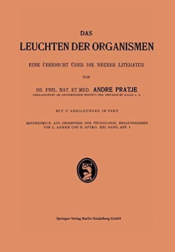 Das Leuchten der Organismen I Eine Übersicht über die neuere Literatur