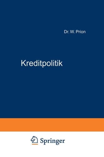 Kreditpolitik: Aufsätze und Reden (German Edition)
