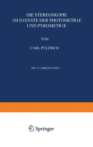 Die Stereoskopie: Im Dienste der Photometrie und Pyrometrie (German Edition)