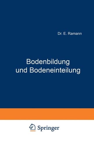 Bodenbildung und Bodeneinteilung: System der Böden (German Edition)