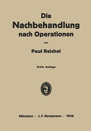 Die Nachbehandlung nach Operationen Ein Lehrbuch in Vorlesungen