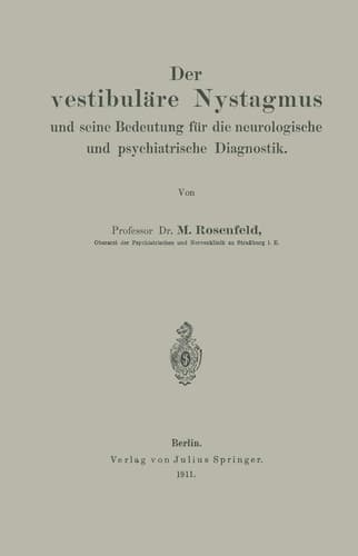 Der vestibuläre Nystagmus und seine Bedeutung für die neurologische und psychiatrische Diagnostik (German Edition)