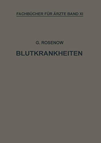 Blutkrankheiten: Eine Darstellung für die Praxis (Fachbücher für Ärzte, 11) (German Edition)
