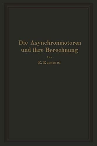 Die Asynchronmotoren und ihre Berechnung (German Edition)