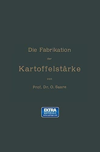 Die Fabrikation der Kartoffelstärke (German Edition)