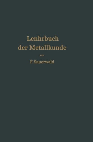Lehrbuch der Metallkunde des Eisens und der Nichteisenmetalle (German Edition)