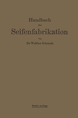 Handbuch der Seifenfabrikation (German Edition)