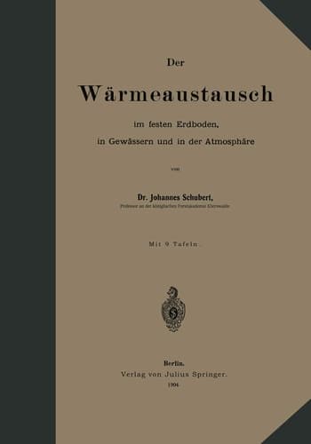 Der Wärmeaustausch im festen Erdboden, in Gewässern und in der Atmosphäre (German Edition)