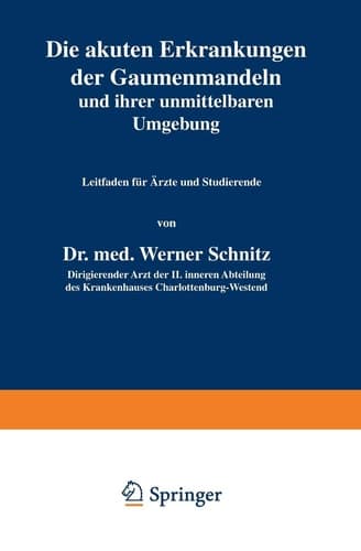 Die akuten Erkrankungen der Gaumenmandeln und ihrer unmittelbaren Umgebung Leitfaden für Ärzte und Studierende