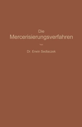 Die Mercerisierungsverfahren