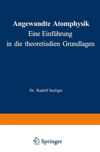 Angewandte Atomphysik: Eine Einführung in die theoretischen Grundlagen (German Edition)