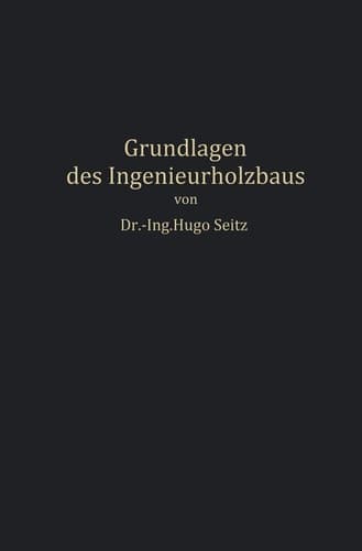 Grundlagen des Ingenieurholzbaus (German Edition)