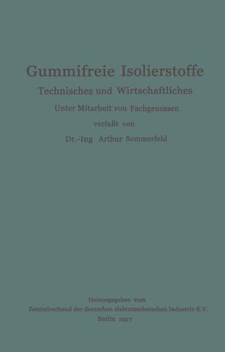 Gummifreie Isolierstoffe: Technisches und Wirtschaftliches (German Edition)