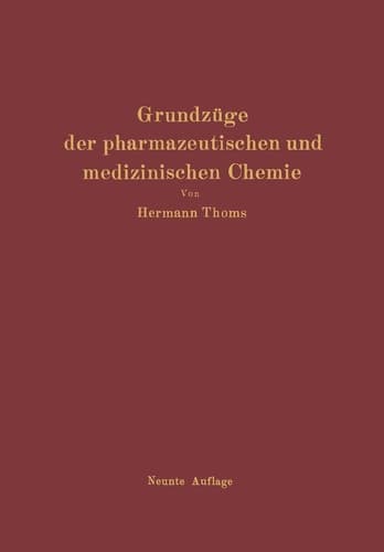 Grundzüge der pharmazeutischen und medizinischen Chemie