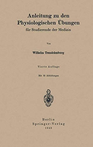 Anleitung zu den Physiologischen Übungen für Studierende der Medizin
