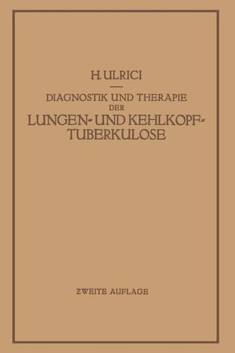 Diagnostik und Therapie der Lungen- und Kehlkopftuberkulose