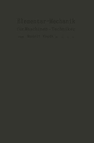 Elementar-Mechanik für Maschinen-Techniker