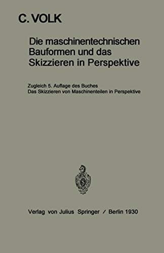 Die maschinentechnischen Bauformen und das Skizzieren in Perspektive Das Skizzieren von Maschinenteilen in Perspektive