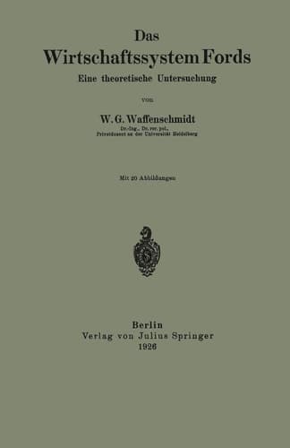 Das Wirtschaftssystem Fords Eine theoretische Untersuchung