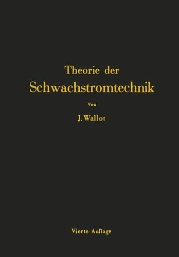 Einführung in die Theorie der Schwachstromtechnik (German Edition)