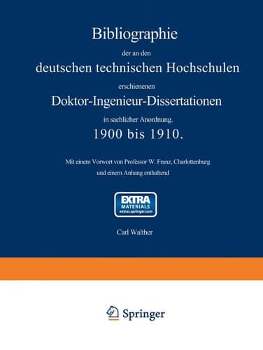 Bibliographie der an den deutschen Technischen Hochschulen erschienenen Doktor-Ingenieur-Dissertationen in sachlicher Anordnung. 1900 bis 1910 (German Edition)