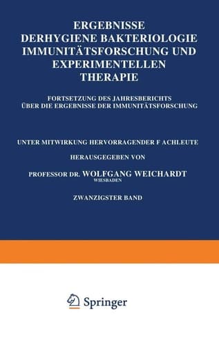 Ergebnisse der Hygiene Bakteriologie Immunitätsforschung und Experimentellen Therapie Zwanzigster Band Fortsetzung des Jahresberichts Über die Ergebnisse der Immunitätsforschung