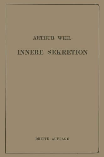 Die Innere Sekretion: Eine Einführung für Studierende und Ärzte (German Edition)