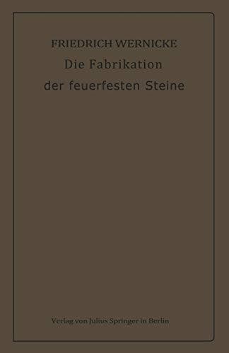 Die Fabrikation der feuerfesten Steine (German Edition)