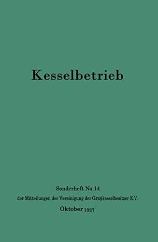 Kesselbetrieb Sammlung von Betriebserfahrungen
