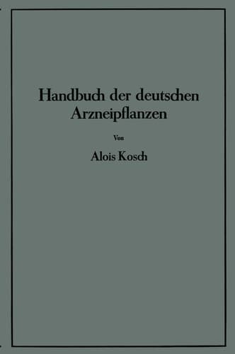 Handbuch der Deutschen Arzneipflanzen