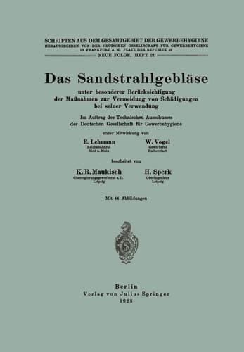 Das Sandstrahlgebläse unter besonderer Berücksichtigung der Maßnahmen zur Vermeidung von Schädigungen bei seiner Verwendung