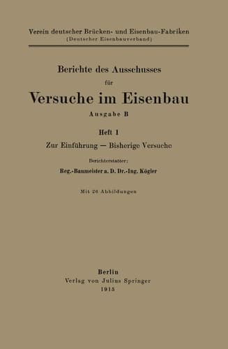 Berichte des Ausschusses für Versuche im Eisenbau Ausgabe B Zur Einführung — Bisherige Versuche