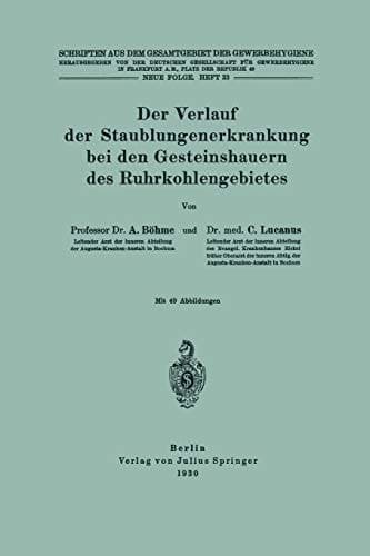 Der Verlauf der Staublungenerkrankung bei den Gesteinshauern des Ruhrkohlengebietes (Schriften aus dem Gesamtgebiet der Gewerbehygiene, 33) (German Edition)