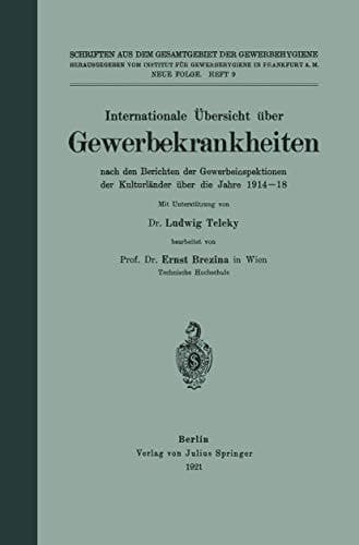 Internationale Übersicht über Gewerbekrankheiten nach den Berichten der Gewerbeinspektionen dar Kulturländer über die Jahre 1914–18