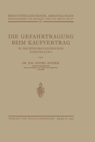 Die Gefahrtragung beim Kaufvertrag In Rechtsvergleichender Darstellung
