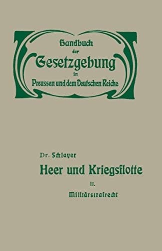 Heer und Kriegsflotte Militärstrafrecht