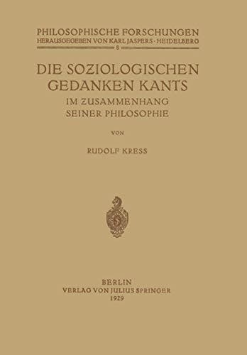 Die Soziologischen Gedanken Kants im Zusammenhang seiner Philosophie
