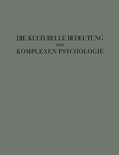 Die Kulturelle Bedeutung der Komplexen Psychologie (German Edition)