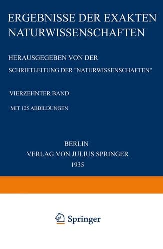 Ergebnisse der Exakten Naturwissenschaften Vier?ehnter Band