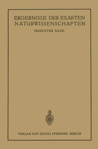 Ergebnisse der Exakten Naturwissenschaften Siebenter Band